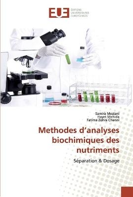 Methodes d'analyses biochimiques des nutriments - Samira Meziani, Hayet Mehida, Fatima Zohra Chenni