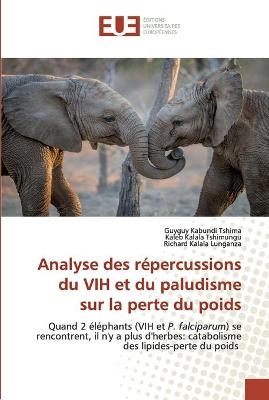 Analyse des répercussions du VIH et du paludisme sur la perte du poids - Guyguy Kabundi Tshima, Kaleb Kalala Tshimungu, Richard Kalala Lunganza