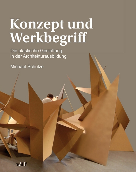 Konzept und Werkbegriff -  Michael Schulze