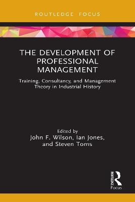 The Development of Professional Management - 