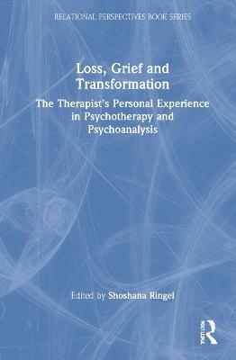 Loss, Grief and Transformation - 