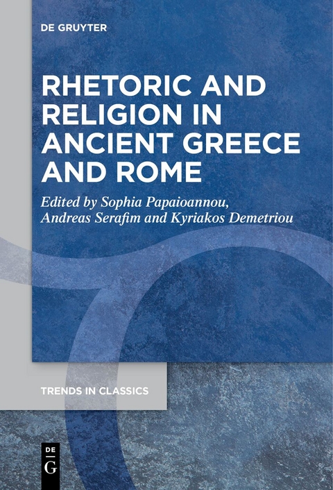 Rhetoric and Religion in Ancient Greece and Rome - 