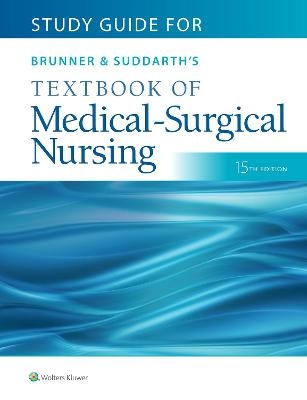 Study Guide for Brunner & Suddarth's Textbook of Medical-Surgical Nursing - Dr. Janice L Hinkle