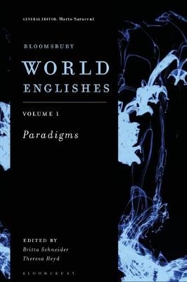 Bloomsbury World Englishes Volume 1: Paradigms - 