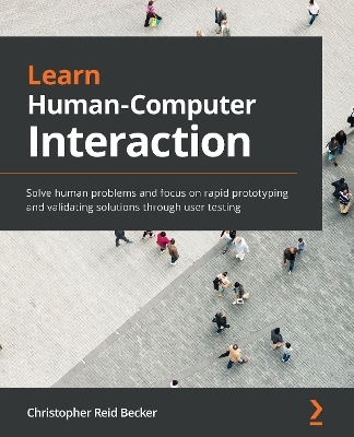 Learn Human-Computer Interaction - Christopher Reid Becker