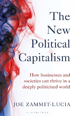 The New Political Capitalism - Joe Zammit-Lucia