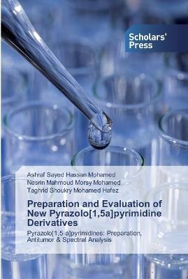 Preparation and Evaluation of New Pyrazolo[1,5a]pyrimidine Derivatives - Ashraf Sayed Hassan Mohamed, Nesrin Mahmoud Morsy Mohamed, Taghrid Shoukry Mohamed Hafez