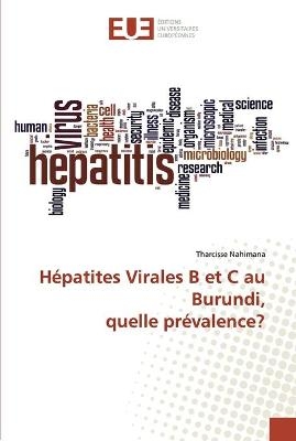 Hépatites Virales B et C au Burundi, quelle prévalence? - Tharcisse Nahimana
