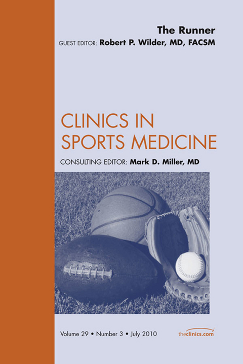 Runner, An Issue of Clinics in Sports Medicine -  Robert P. Wilder