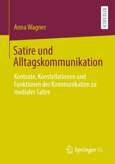 Satire und Alltagskommunikation - Anna Wagner