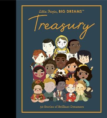 Little People, BIG DREAMS: Treasury - Maria Isabel Sanchez Vegara, Lisbeth Kaiser
