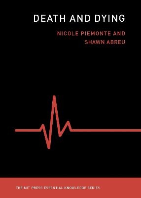 Death and Dying - Nicole Piemonte, Shawn Abreu M.D.