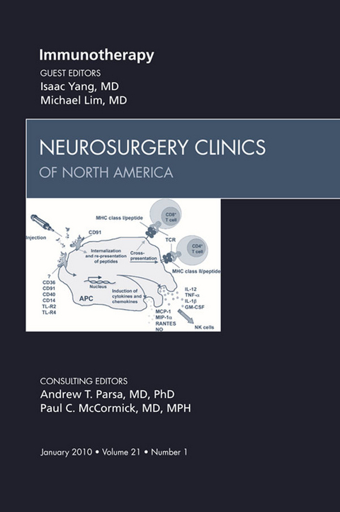 Immunotherapy, An Issue of Neurosurgery Clinics -  Michael J Lim,  Isaac Yang