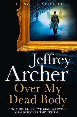 Over My Dead Body - Jeffrey Archer