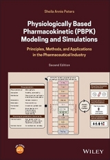 Physiologically-Based Pharmacokinetic (PBPK) Modeling and Simulations - Peters, Sheila Annie