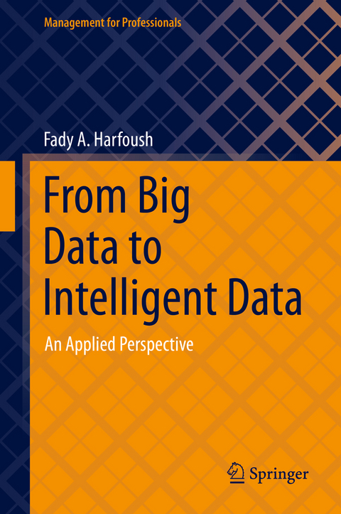 From Big Data to Intelligent Data - Fady A. Harfoush