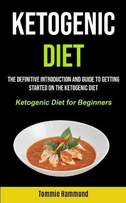 Ketogenic Diet - Tommie Hammond