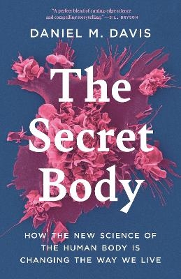 The Secret Body - Daniel M. Davis