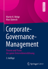 Corporate-Governance-Management - Martin K. Welge, Marc Eulerich