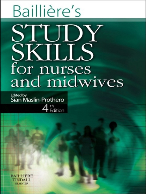 Bailliere's Study Skills for Nurses and Midwives - 