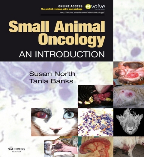 Small Animal Oncology E-Book -  Tania Ann Banks,  Susan M. North