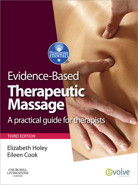 Evidence-based Therapeutic Massage -  Eileen M. Cook,  Elizabeth A. Holey