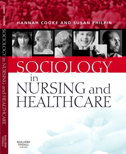 Sociology in Nursing and Healthcare E-Book -  Hannah Cooke