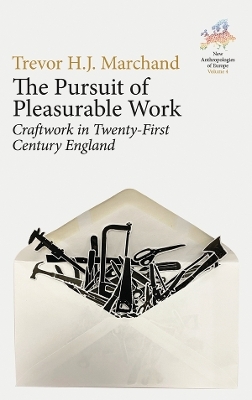 The Pursuit of Pleasurable Work - Trevor H. J. Marchand