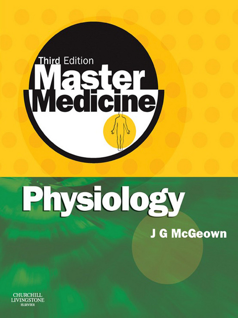 Master Medicine: Physiology -  J. Graham McGeown