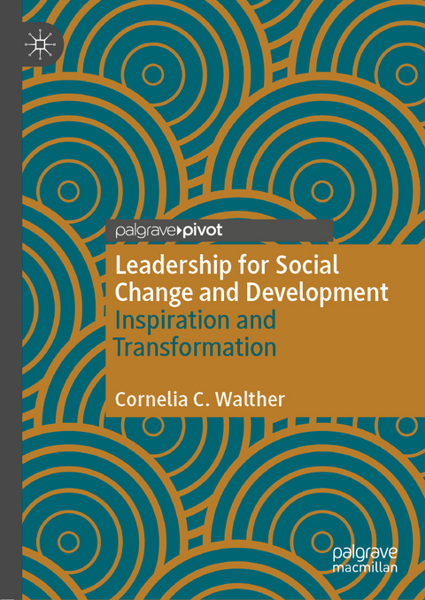 Leadership for Social Change and Development - Cornelia C. Walther