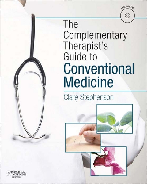 Complementary Therapist's Guide to Conventional Medicine E-Book -  Clare Stephenson