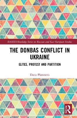The Donbas Conflict in Ukraine - Daria Platonova