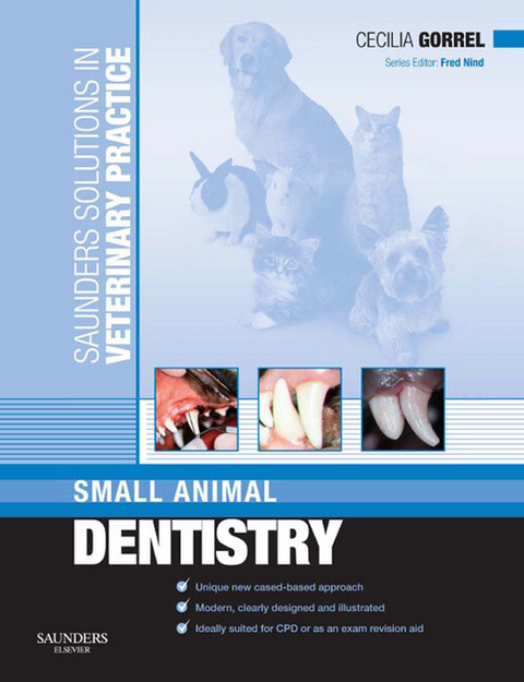 Saunders Solutions in Veterinary Practice: Small Animal Dentistry -  Cecilia GORREL