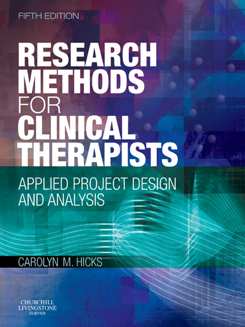 Research Methods for Clinical Therapists -  Carolyn M. Hicks