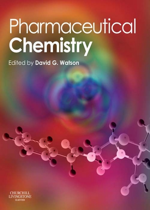 Pharmaceutical Chemistry E-Book -  David G. Watson