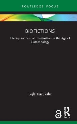 Biofictions - Lejla Kucukalic