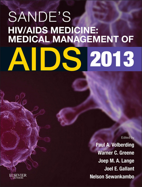 Sande's HIV/AIDS Medicine -  Joel E. Gallant,  Warner Greene,  Joep M. A. Lange,  Nelson Sewankambo,  Paul Volberding