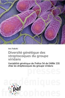 Diversité génétique des streptocoques du groupe viridans - Inès Trabelsi