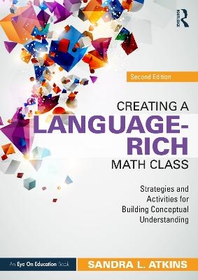 Creating a Language-Rich Math Class - Sandra L. Atkins