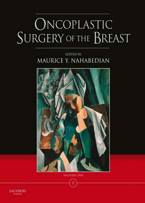 Oncoplastic Surgery of the Breast with DVD -  Maurice Y Nahabedian