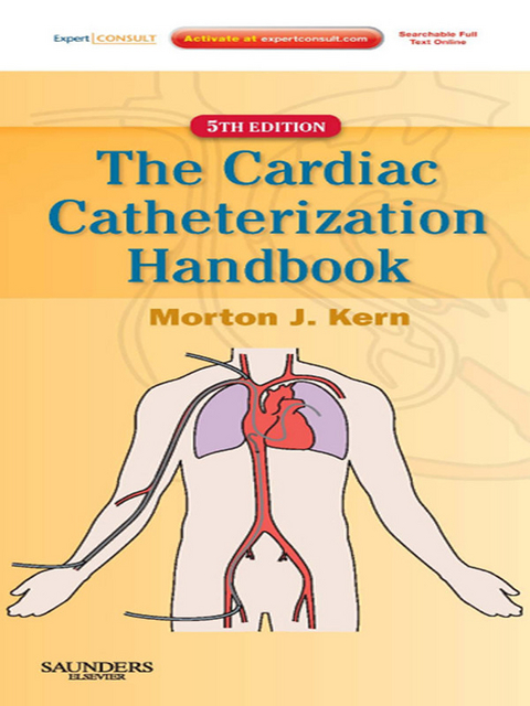 Cardiac Catheterization Handbook -  Morton J. Kern