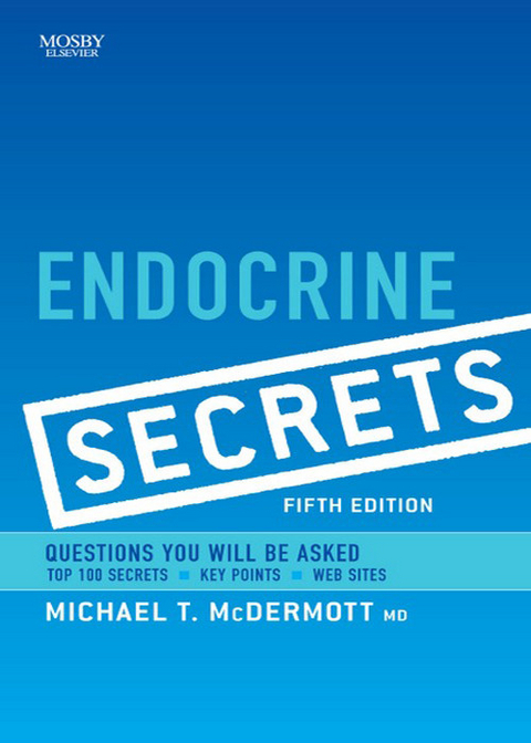 Endocrine Secrets -  Michael T. McDermott