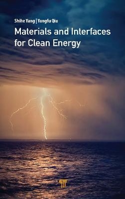 Materials and Interfaces for Clean Energy - 