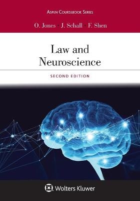 Law and Neuroscience - Owen D Jones, Jeffrey D Schall, Francis X Shen