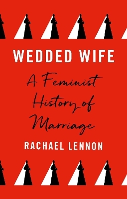 Wedded Wife - Ms. Rachael Lennon