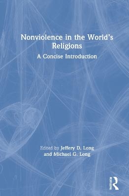 Nonviolence in the World’s Religions - 