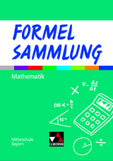Formel PLUS – Bayern / Formelsammlung Mathematik Mittelschule - 