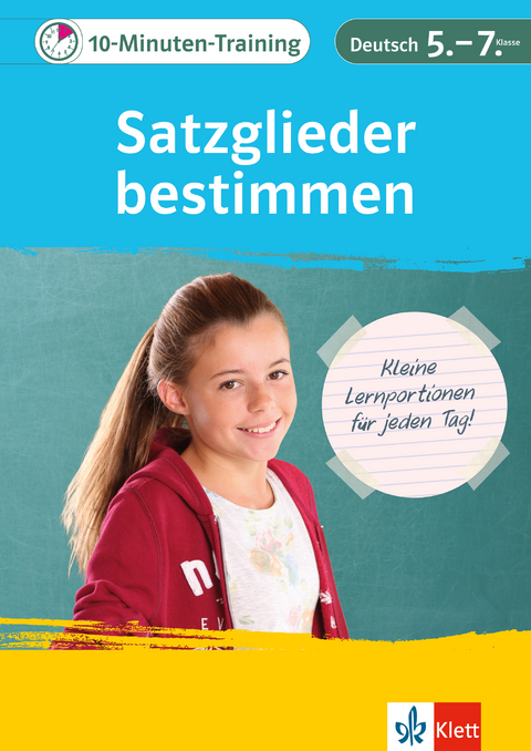 Klett 10-Minuten-Training Deutsch Grammatik Satzglieder bestimmen 5./6. Klasse - Elke Hufnagel