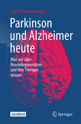 Parkinson und Alzheimer heute - Lars P. Klimaschewski