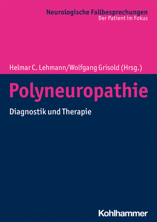 Polyneuropathie - Helmar C. Lehmann; Wolfgang Grisold